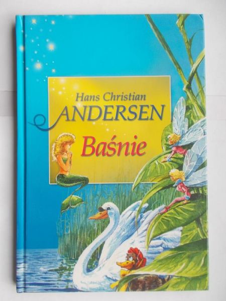 Hans Christian Andersen - Baśnie Andersen