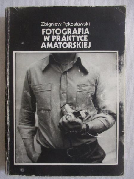 Fotografia w praktyce amatorskiej