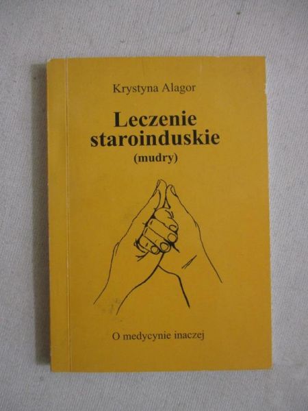 Alagor Krystyna - Leczenie staroinduskie