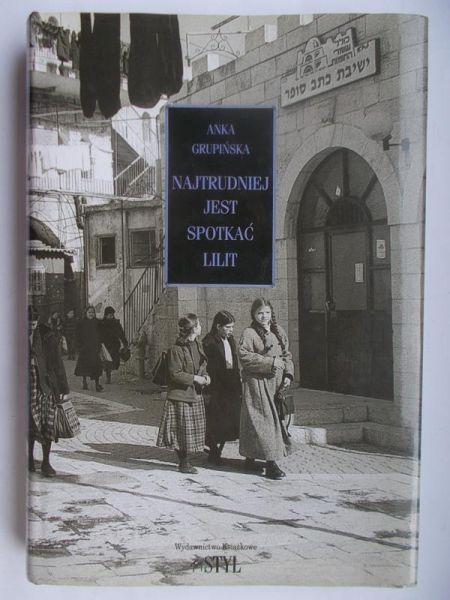 Najtrudniej jest spotkać Lilit