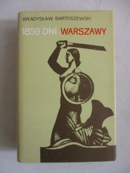 Bartoszewski Władysław - 1859 dni Warszawy