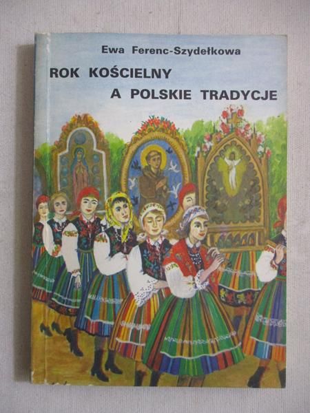 Rok kościelny a polskie tradycje