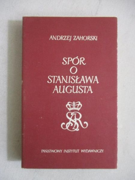 Spór o Stanisława Augusta
