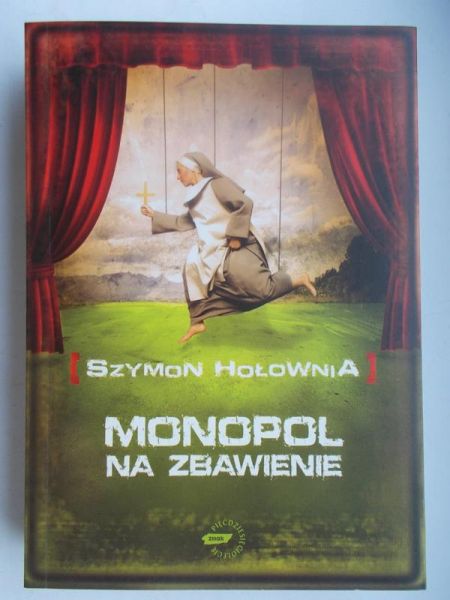 Szymon Hołownia - Monopol na zbawienie