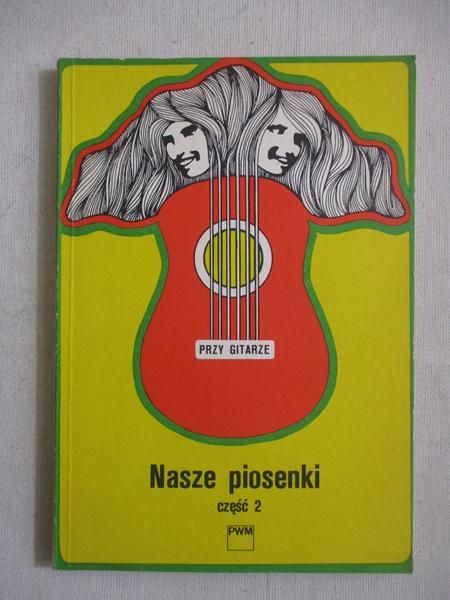 Przy gitarze. Nasze piosenki, Część 2