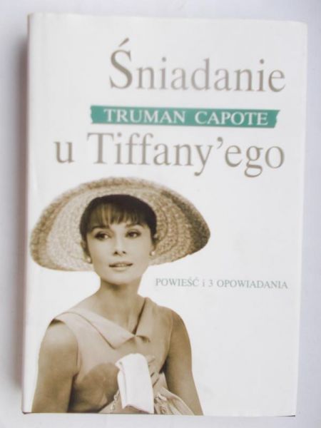 Capote Truman - Śniadanie u Tiffany'ego