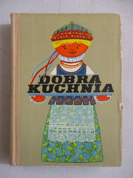 Chomicz Aleksandra (red.) - Dobra kuchnia