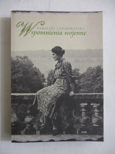 Lanckorońska Karolina  - Wspomnienia wojenne