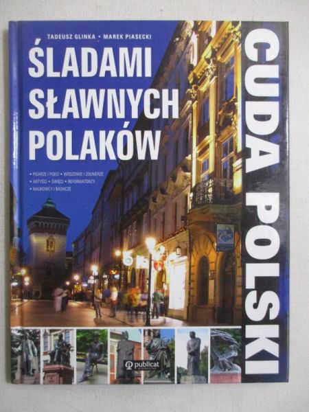 Glinka Tadeusz - Śladami sławnych Polaków