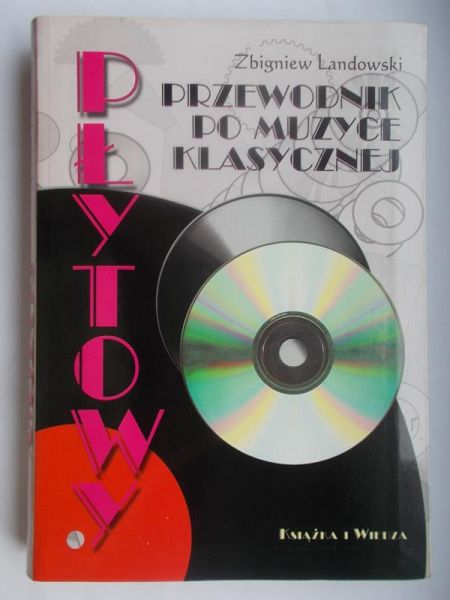 Landowski Zbigniew - Płytowy przewodnik po muzyce klasycznej