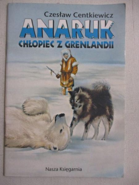 Anaruk, chłopiec z Grenlandii