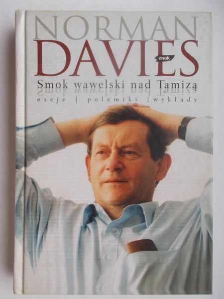 Davies Norman - Smok wawelski nad Tamizą