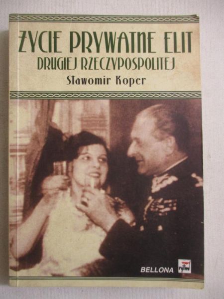 Życie prywatne elit Drugiej Rzeczypospolitej