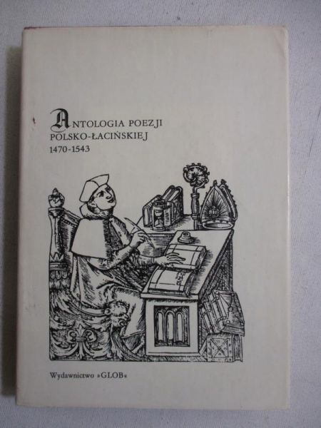 Antologia poezji polsko-łacińskiej 1470-1543