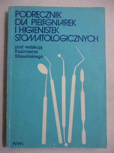 Podręcznik dla pielęgniarek i higienistek stomatologicznych