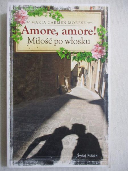 Amore, amore! Miłość po włosku