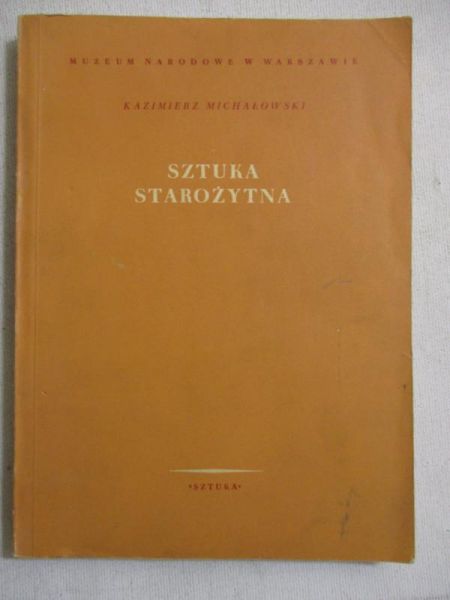 Michałowski Kazimierz - Sztuka starożytna