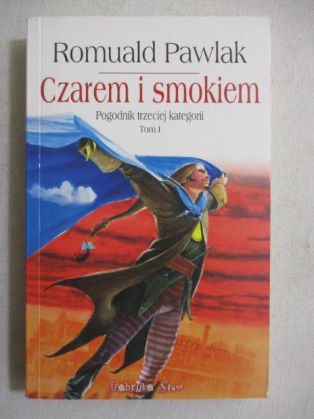 Pawlak Romuald - Czarem i smokiem