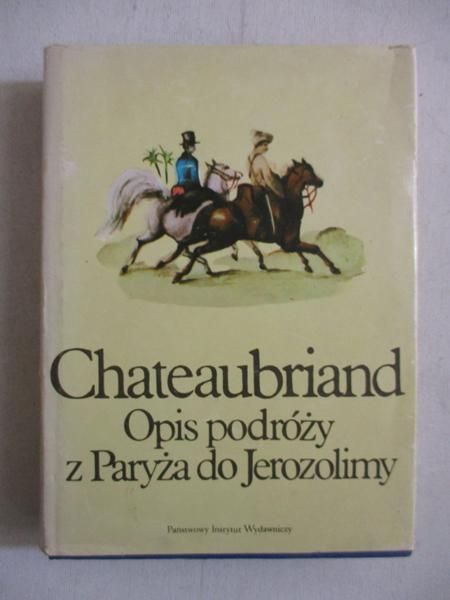 Opis podróży z Paryża do Jerozolimy