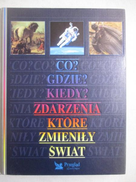 Briggs Asa - Co? Gdzie? Kiedy? Zdarzenia, które zmieniły świat