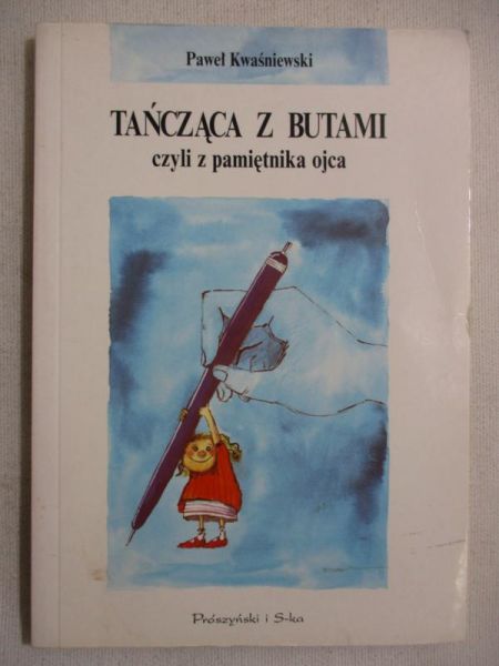 Tańcząca z butami czyli z pamiętnika ojca