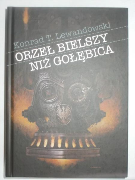 Lewandowski Konrad T. - Orzeł bielszy niż gołębica