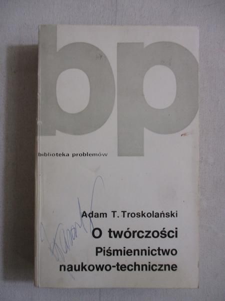 O twórczości. Piśmiennictwo naukowo-techniczne