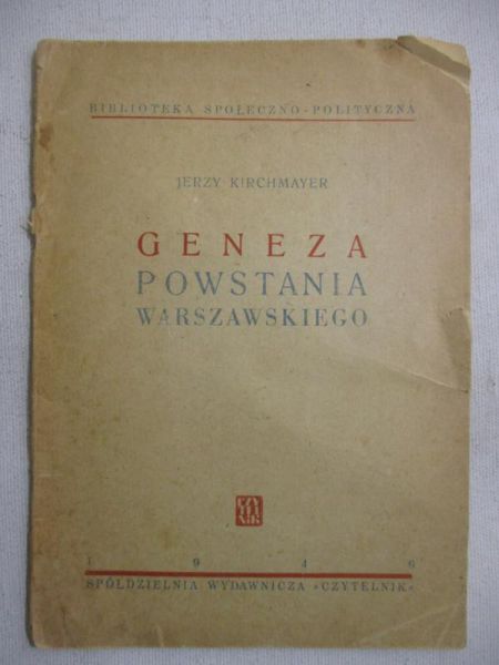 Kirchmayer Jerzy - Geneza powstania warszawskiego