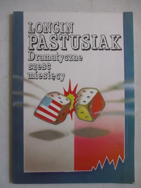 Dramatyczne sześć miesięcy