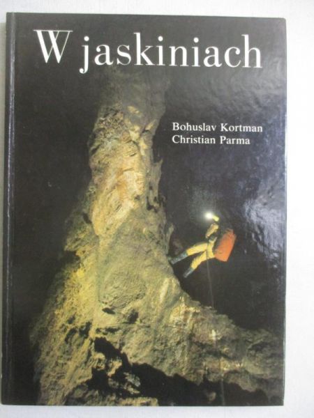 Kortman Bohuslav - W jaskiniach