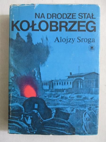 Na drodze stał Kołobrzeg