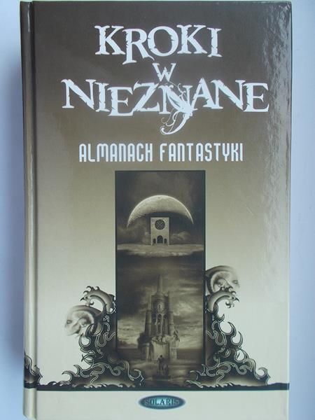 Kroki w nieznane 2006. Almanach fantastyki