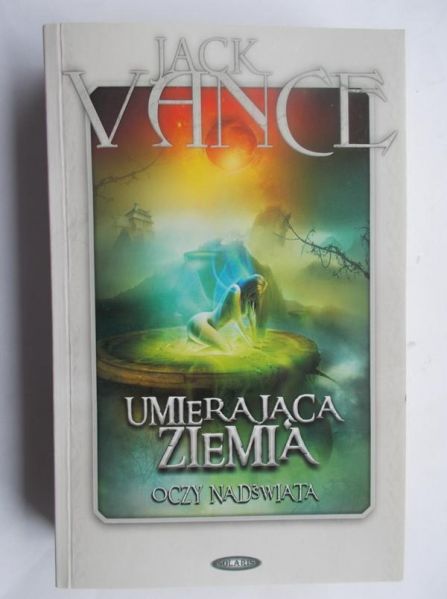 Umierająca ziemia. Oczy Nadświata
