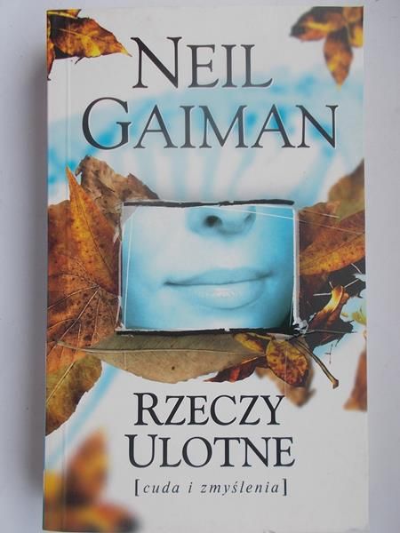 Gaiman Neil - Rzeczy ulotne