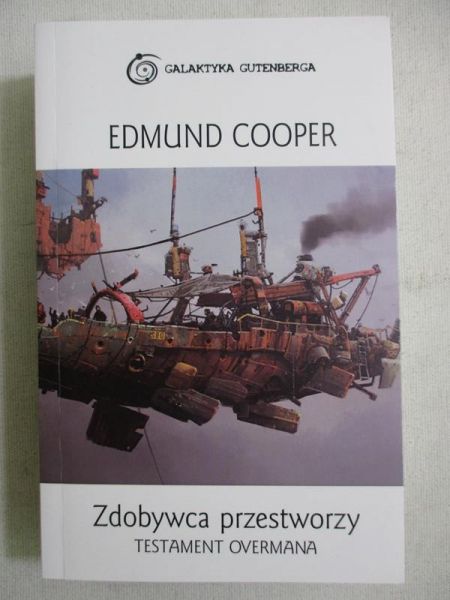 Zdobywca przestworzy / Testament Overmana