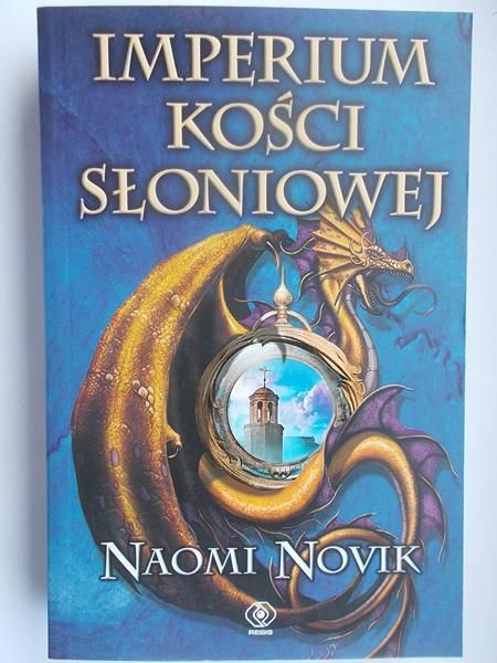 Novik Naomi - Imperium kości słniowej