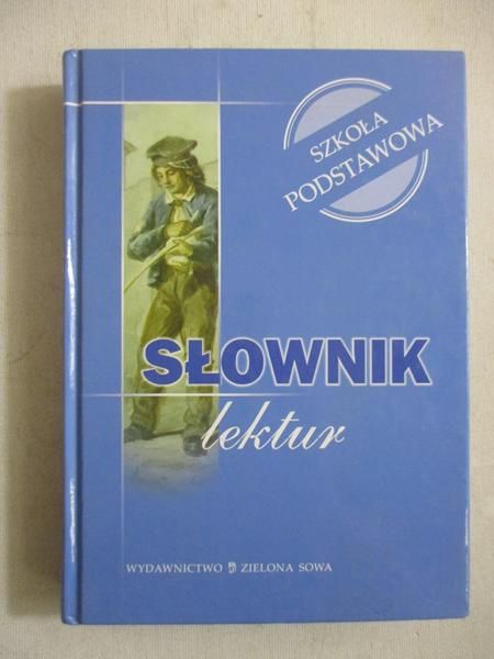Słownik lektur. Szkoła podstawowa
