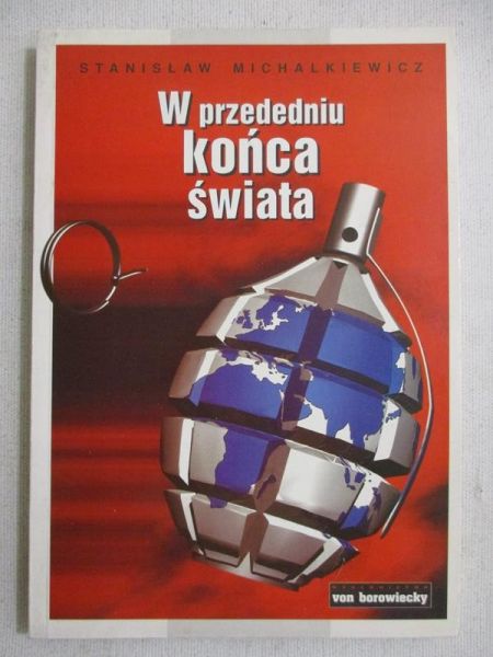 Michalkiewicz Stanisław - W przededniu końca świata