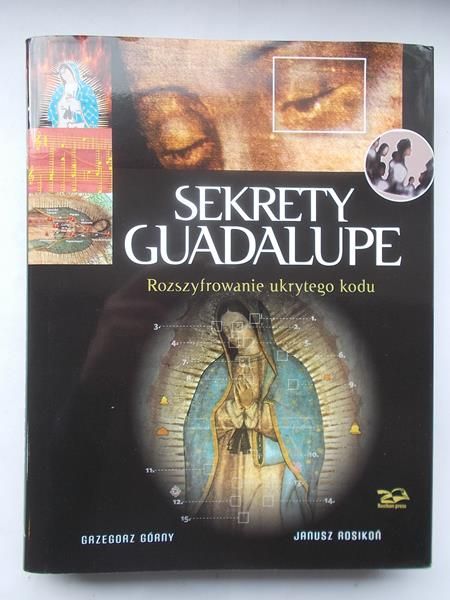 Górny Grzegorz  - Sekrety Guadalupe