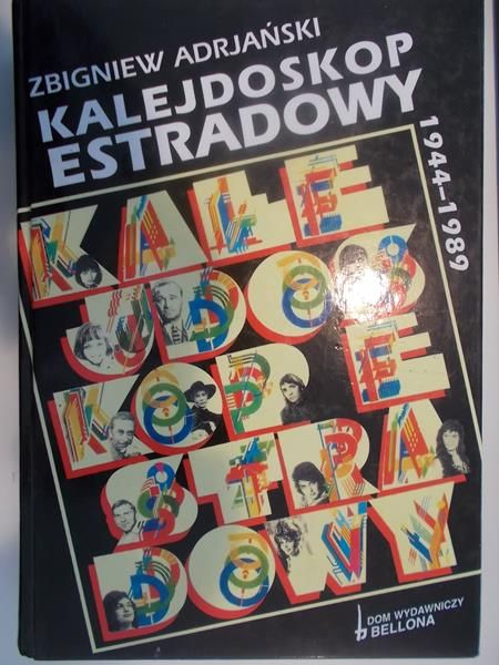 Adrjański Zbigniew - Kalejdoskop Estradowy 1944 - 1989