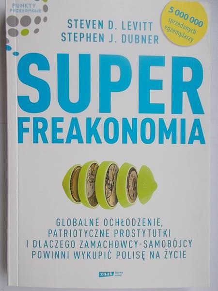Levitt Steven D. - Superfreakonomia