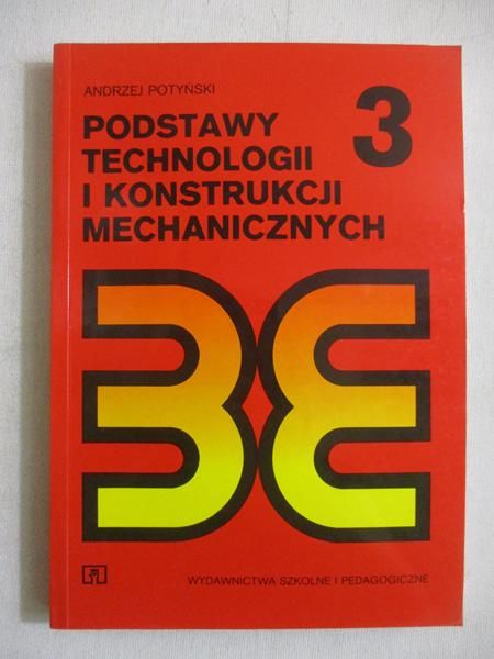 Podstawy technologii i konstrukcji mechanicznych
