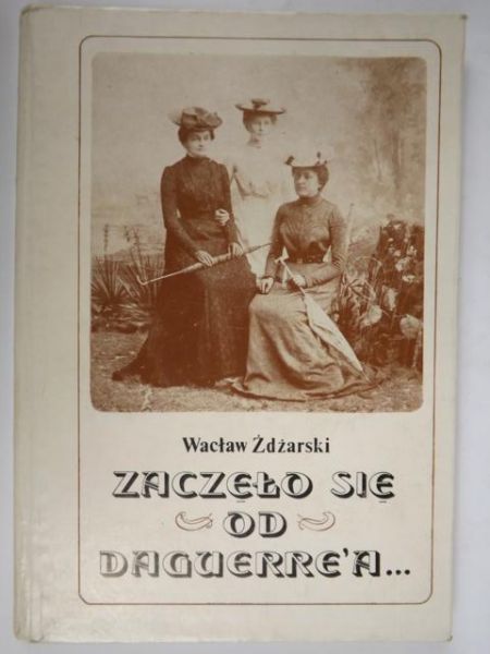 Zaczęło się od Daguerre'a