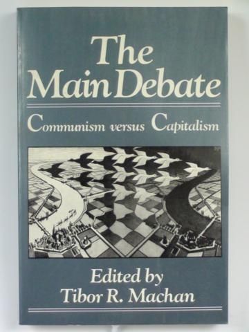 The Main Debate: Communism Versus Capitalism