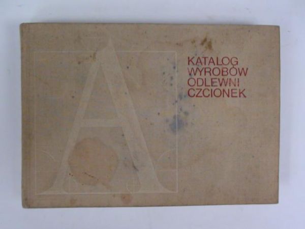 Katalog wyrobów odlewni czcionek