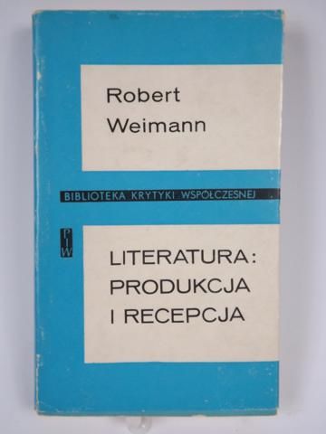 Literatura: produkcja i recepcja