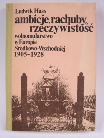 Hass Ludwik - Ambicje, rachuby, rzeczywistość.