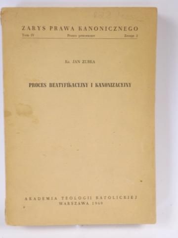 Proces beatyfikacyjny i kanonizacyjny