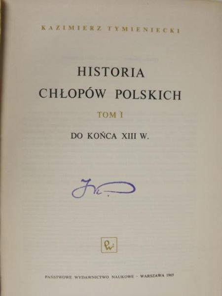 Historia chłopów polskich, t. I
