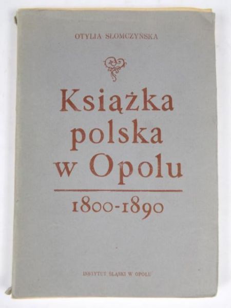 Słomczyńska Otylia - Książka polska w Opolu